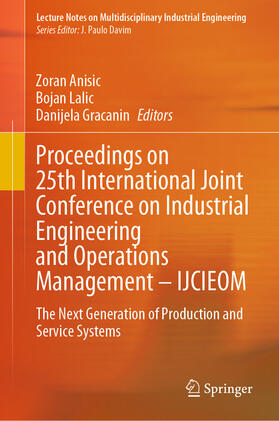 Anisic / Lalic / Gracanin |  Proceedings on 25th International Joint Conference on Industrial Engineering and Operations Management – IJCIEOM | eBook | Sack Fachmedien