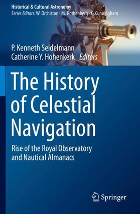 Hohenkerk / Seidelmann |  The History of Celestial Navigation | Buch |  Sack Fachmedien