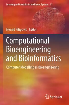 Filipovic |  Computational Bioengineering and Bioinformatics | Buch |  Sack Fachmedien