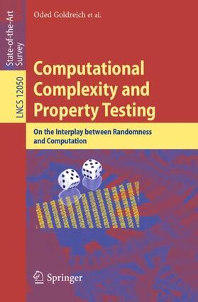 Goldreich |  Computational Complexity and Property Testing | Buch |  Sack Fachmedien