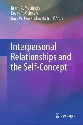 Mattingly / Lewandowski / McIntyre |  Interpersonal Relationships and the Self-Concept | Buch |  Sack Fachmedien
