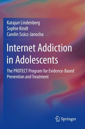 Lindenberg / Szász-Janocha / Kindt |  Internet Addiction in Adolescents | Buch |  Sack Fachmedien