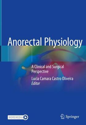 Oliveira |  Anorectal Physiology | Buch |  Sack Fachmedien