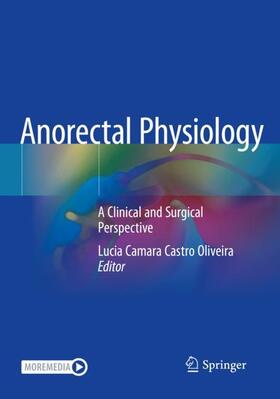 Oliveira |  Anorectal Physiology | Buch |  Sack Fachmedien