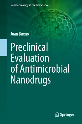 Bueno |  Preclinical Evaluation of Antimicrobial Nanodrugs | eBook | Sack Fachmedien