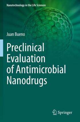 Bueno |  Preclinical Evaluation of Antimicrobial Nanodrugs | Buch |  Sack Fachmedien