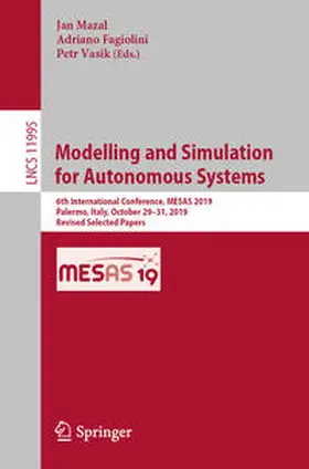 Mazal / Fagiolini / Vasik |  Modelling and Simulation for Autonomous Systems | eBook | Sack Fachmedien