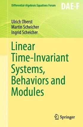 Oberst / Scheicher |  Linear Time-Invariant Systems, Behaviors and Modules | Buch |  Sack Fachmedien