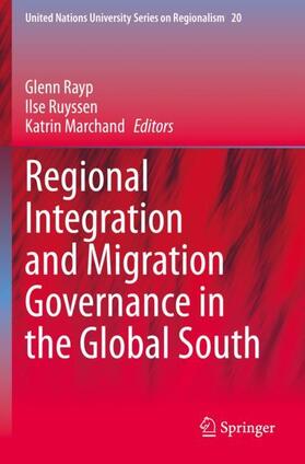 Rayp / Marchand / Ruyssen |  Regional Integration and Migration Governance in the Global South | Buch |  Sack Fachmedien