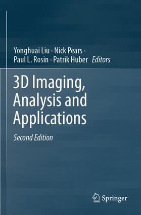 Liu / Huber / Pears |  3D Imaging, Analysis and Applications | Buch |  Sack Fachmedien