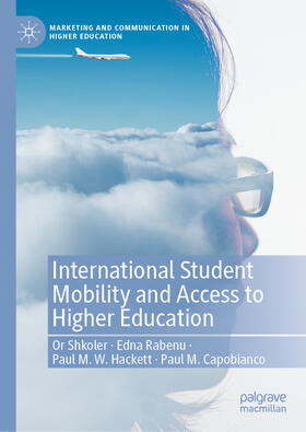 Shkoler / Rabenu / Hackett |  International Student Mobility and Access to Higher Education | eBook | Sack Fachmedien