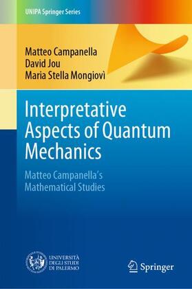 Campanella / Mongiovì / Jou |  Interpretative Aspects of Quantum Mechanics | Buch |  Sack Fachmedien