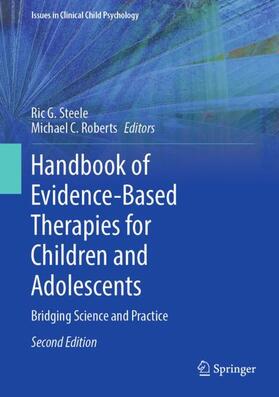 Roberts / Steele |  Handbook of Evidence-Based Therapies for Children and Adolescents | Buch |  Sack Fachmedien