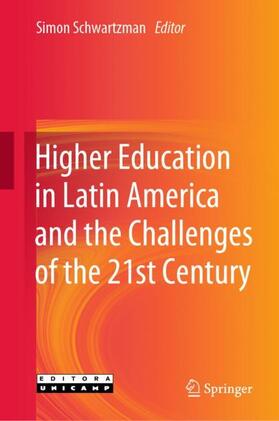 Schwartzman |  Higher Education in Latin America and the Challenges of the 21st Century | Buch |  Sack Fachmedien