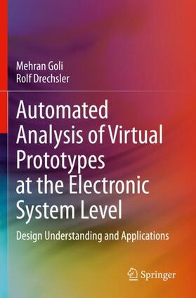 Drechsler / Goli |  Automated Analysis of Virtual Prototypes at the Electronic System Level | Buch |  Sack Fachmedien