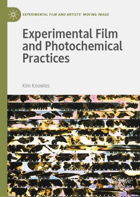 Knowles |  Experimental Film and Photochemical Practices | Buch |  Sack Fachmedien