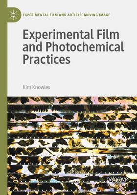 Knowles |  Experimental Film and Photochemical Practices | Buch |  Sack Fachmedien