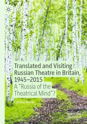 Marsh |  Translated and Visiting Russian Theatre in Britain, 1945¿2015 | Buch |  Sack Fachmedien