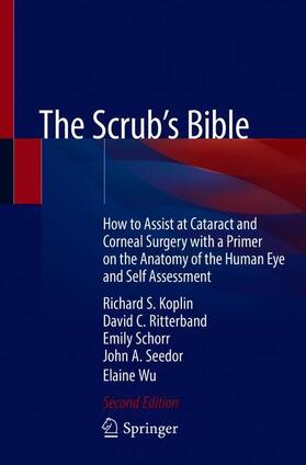 Koplin / Ritterband / Wu |  The Scrub's Bible | Buch |  Sack Fachmedien