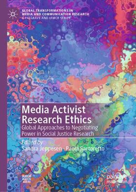 Sartoretto / Jeppesen |  Media Activist Research Ethics | Buch |  Sack Fachmedien