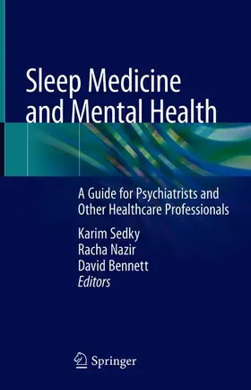 Sedky / Bennett / Nazir |  Sleep Medicine and Mental Health | Buch |  Sack Fachmedien