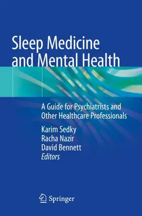 Sedky / Bennett / Nazir |  Sleep Medicine and Mental Health | Buch |  Sack Fachmedien