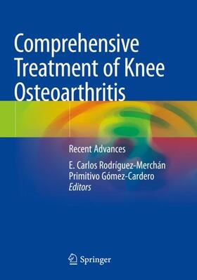 Gómez-Cardero / Rodríguez-Merchán |  Comprehensive Treatment of Knee Osteoarthritis | Buch |  Sack Fachmedien