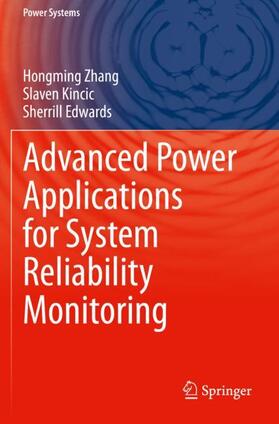 Zhang / Edwards / Kincic |  Advanced Power Applications for System Reliability Monitoring | Buch |  Sack Fachmedien