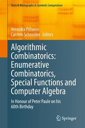 Schneider / Pillwein | Algorithmic Combinatorics: Enumerative Combinatorics, Special Functions and Computer Algebra | Buch | 978-3-030-44558-4 | sack.de