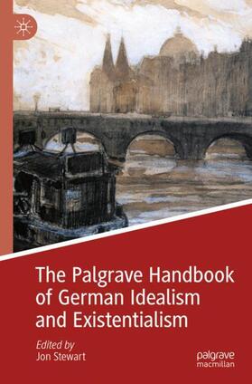 Stewart |  The Palgrave Handbook of German Idealism and Existentialism | Buch |  Sack Fachmedien
