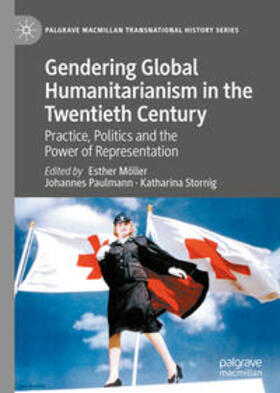 Möller / Paulmann / Stornig |  Gendering Global Humanitarianism in the Twentieth Century | eBook | Sack Fachmedien