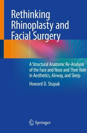 Stupak |  Rethinking Rhinoplasty and Facial Surgery | Buch |  Sack Fachmedien