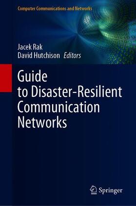 Hutchison / Rak |  Guide to Disaster-Resilient Communication Networks | Buch |  Sack Fachmedien