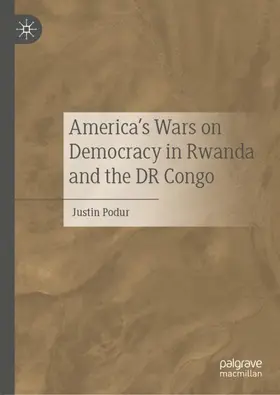 Podur |  America's Wars on Democracy in Rwanda and the DR Congo | Buch |  Sack Fachmedien