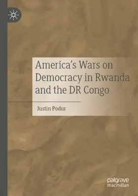 Podur |  America's Wars on Democracy in Rwanda and the DR Congo | Buch |  Sack Fachmedien