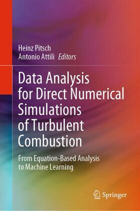 Attili / Pitsch |  Data Analysis for Direct Numerical Simulations of Turbulent Combustion | Buch |  Sack Fachmedien