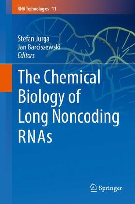 Jurga / Barciszewski |  The Chemical Biology of Long Noncoding RNAs | Buch |  Sack Fachmedien