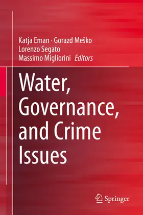 Eman / Meško / Mesko |  Water, Governance, and Crime Issues | eBook | Sack Fachmedien