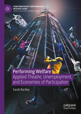 Bartley |  Performing Welfare | Buch |  Sack Fachmedien