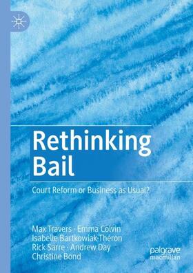 Travers / Colvin / Bond |  Rethinking Bail | Buch |  Sack Fachmedien