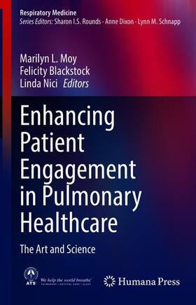 Moy / Nici / Blackstock |  Enhancing Patient Engagement in Pulmonary Healthcare | Buch |  Sack Fachmedien