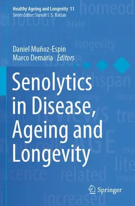 Demaria / Muñoz-Espin |  Senolytics in Disease, Ageing and Longevity | Buch |  Sack Fachmedien