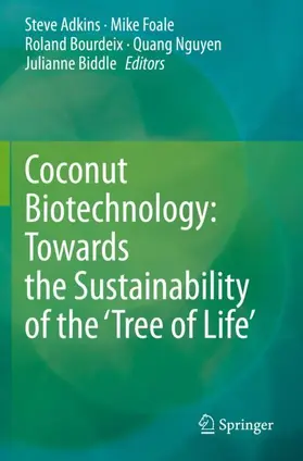 Adkins / Foale / Biddle |  Coconut Biotechnology: Towards the Sustainability of the ¿Tree of Life¿ | Buch |  Sack Fachmedien