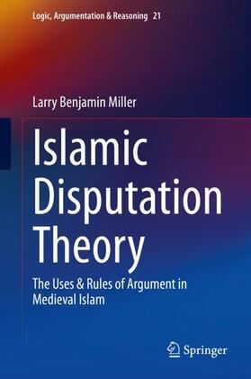 Miller |  Islamic Disputation Theory | Buch |  Sack Fachmedien
