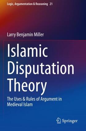 Miller |  Islamic Disputation Theory | Buch |  Sack Fachmedien