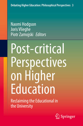 Hodgson / Vlieghe / Zamojski |  Post-critical Perspectives on Higher Education | eBook | Sack Fachmedien