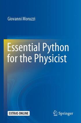 Moruzzi |  Essential Python for the Physicist | Buch |  Sack Fachmedien