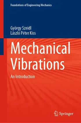 Kiss / Szeidl |  Mechanical Vibrations | Buch |  Sack Fachmedien