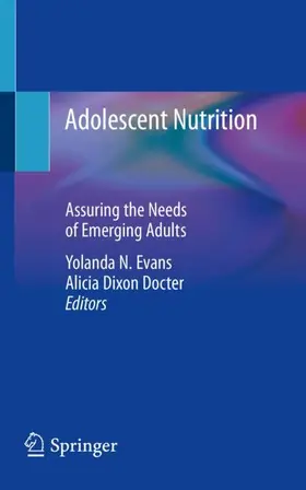 Dixon Docter / Evans |  Adolescent Nutrition | Buch |  Sack Fachmedien