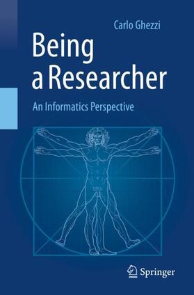 Ghezzi |  Being a Researcher | Buch |  Sack Fachmedien